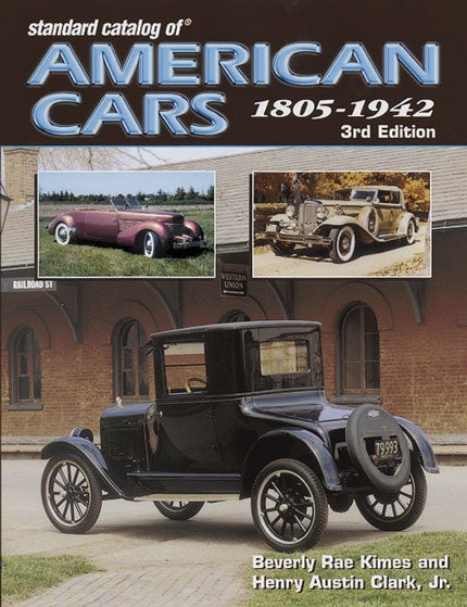 Standard Catalog of American Cars 1805-1942 still THE source